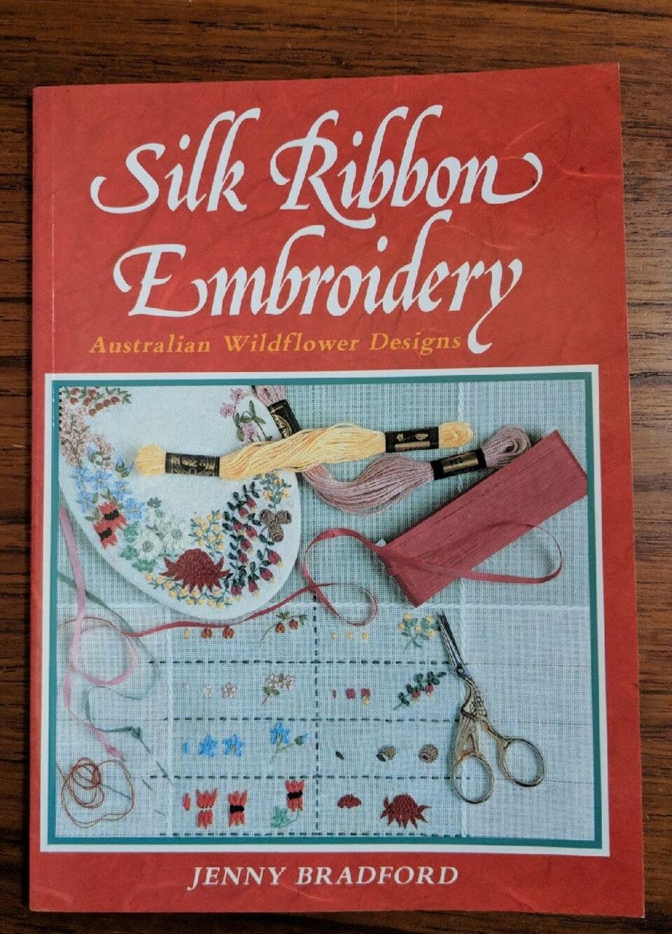 Silk Ribbon Embroidery Wildflower Book 1988